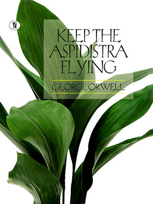 cover image of Keep the Aspidistra Flying